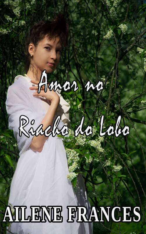 Book cover of Amor no Riacho do Lobo