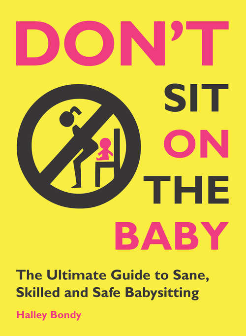 Don't Sit On the Baby!