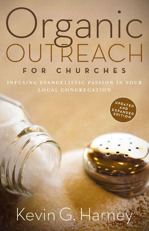 Book cover of Organic Outreach for Churches: Infusing Evangelistic Passion in Your Local Congregation