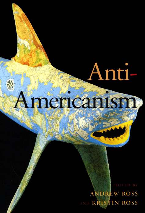 Book cover of Anti-Americanism