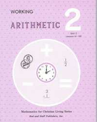 Working Arithmetic Grade 2: Unit 3 Lessons 61-102