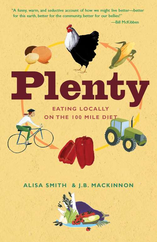 Plenty: One Man, One Woman, and a Robust Year of Eating Locally