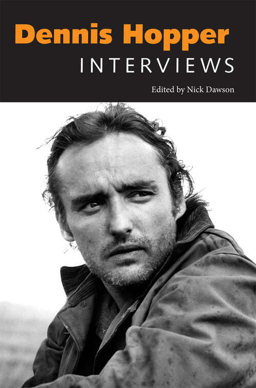 Book cover of Dennis Hopper: Interviews (EPUB Single) (Conversations with Filmmakers Series)
