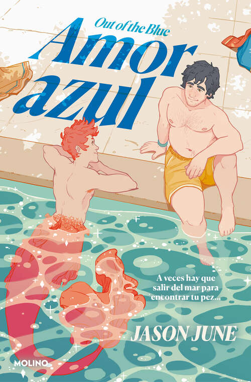 Book cover of Amor azul: A veces hay que salir del mar para encontrar tu pez...