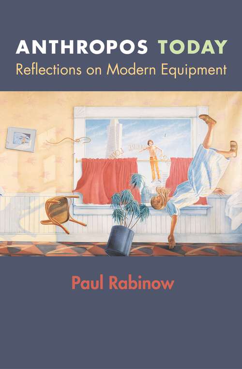 Book cover of Anthropos Today: Reflections on Modern Equipment (In-Formation)