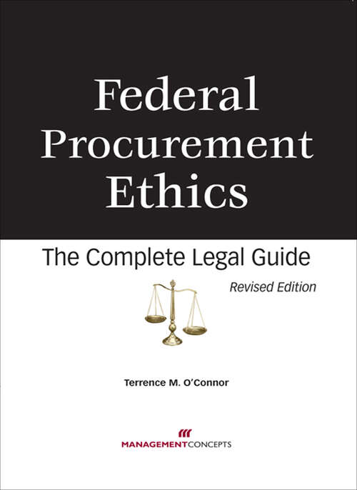 Book cover of Federal Procurement Ethics: The Complete Legeal Guide