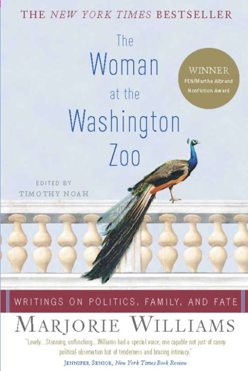 Book cover of The Woman at the Washington Zoo: Writings on Politics, Family, and Fate