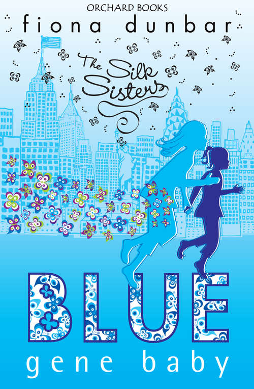 Book cover of Silk Sisters: Blue Gene Baby