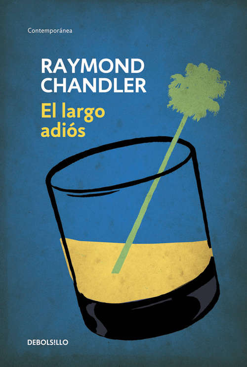 Book cover of El largo adiós (Philip Marlowe: Volumen 6)