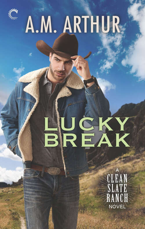 Book cover of Lucky Break: Clean Slate Ranch (Original) (Clean Slate Ranch #4)