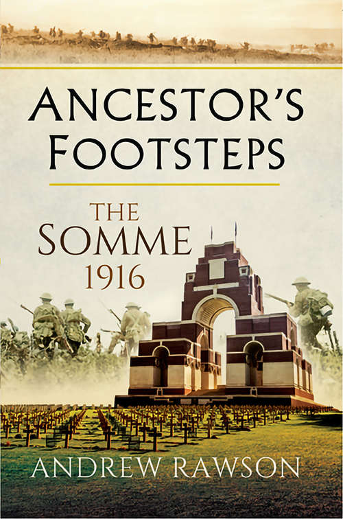 Book cover of Ancestor's Footsteps: The Somme 1916