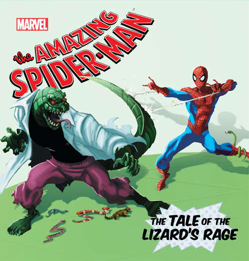 Book cover of The Amazing Spider-Man: The Lizard's Rage