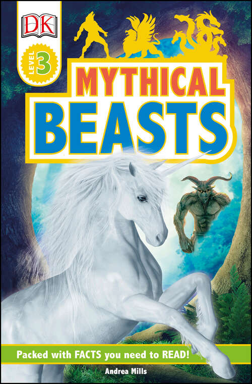 Book cover of DK Readers Level 3: Mythical Beasts (DK Readers Level 3)
