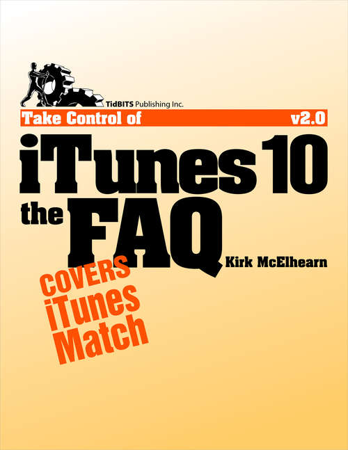 Book cover of Take Control of iTunes 10: The FAQ