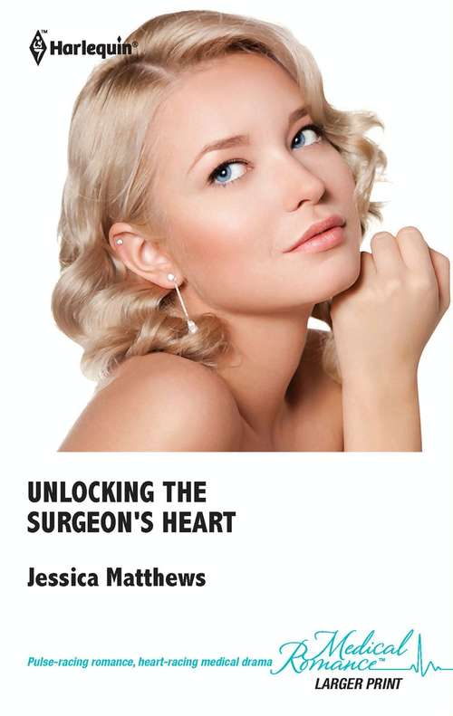 Book cover of Unlocking the Surgeon's Heart