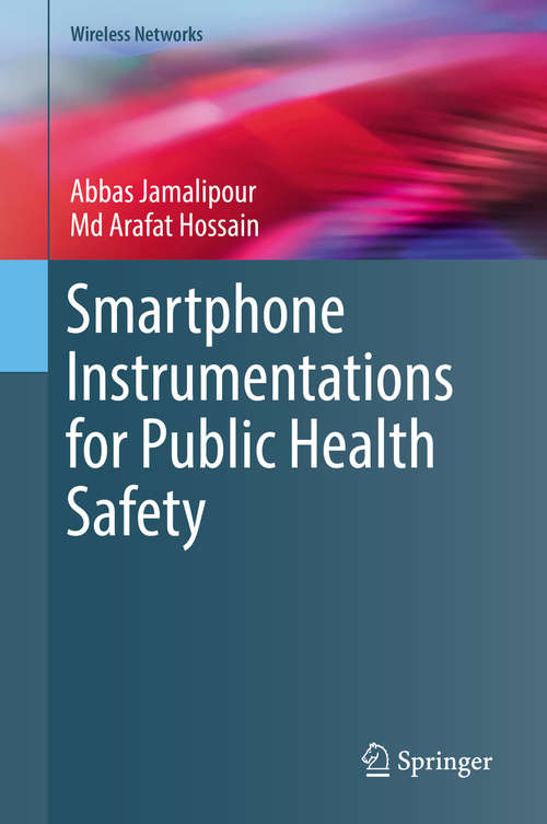 Smartphone Instrumentations for Public Health Safety (Wireless Networks)