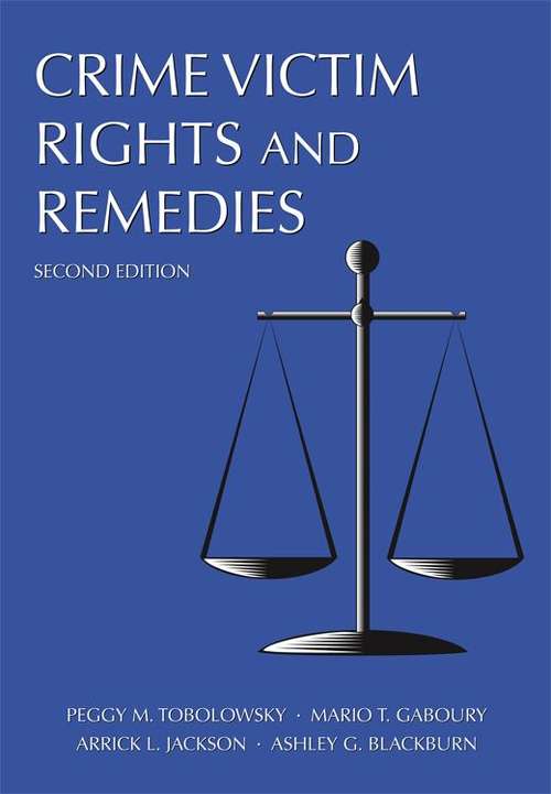 Crime Victim Rights and Remedies 2nd edition