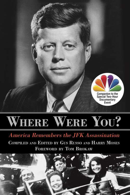 Book cover of Where Were You?: America Remembers the JFK Assassination