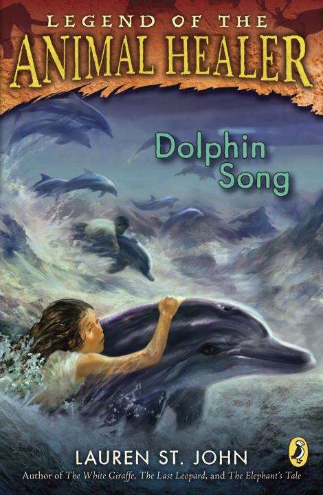 Dolphin Song (Legend of the Animal Healer #2)