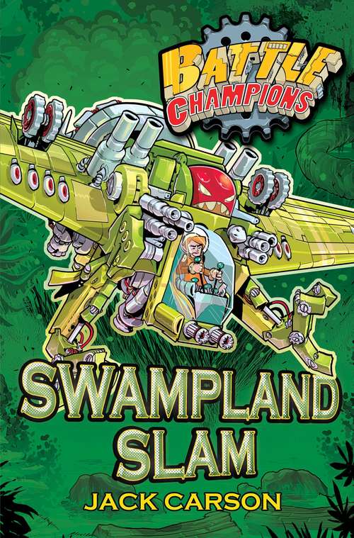 Book cover of Battle Champions: Swampland Slam
