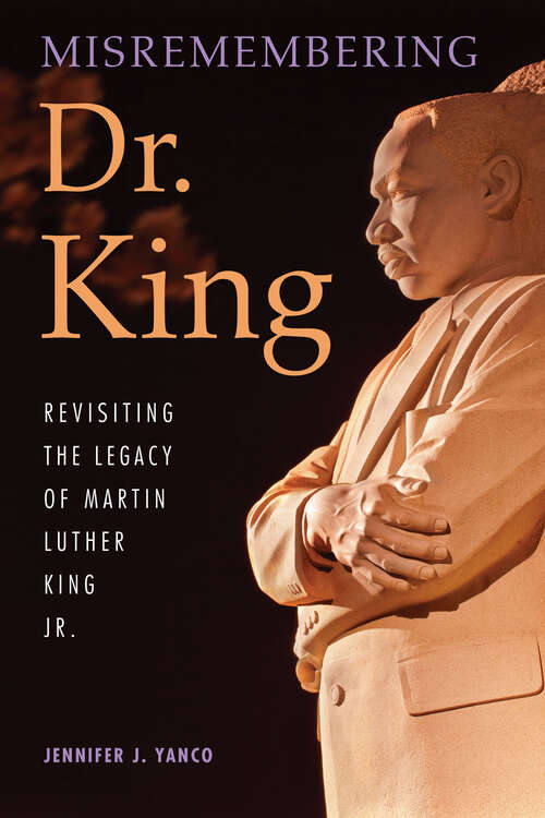 Book cover of Misremembering Dr. King