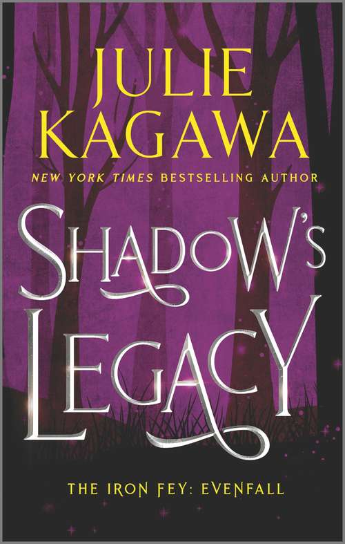 Shadow's Legacy (The Iron Fey: Evenfall)