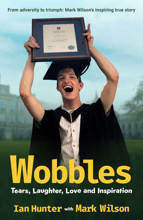 Book cover of Wobbles: Tears, Laughter, Love and Inspiration