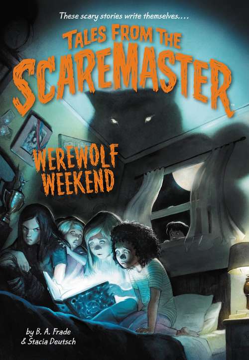 Book cover of Werewolf Weekend (Tales from the Scaremaster #2)