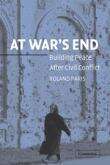 Book cover of At War's End: Building Peace After Civil Conflict