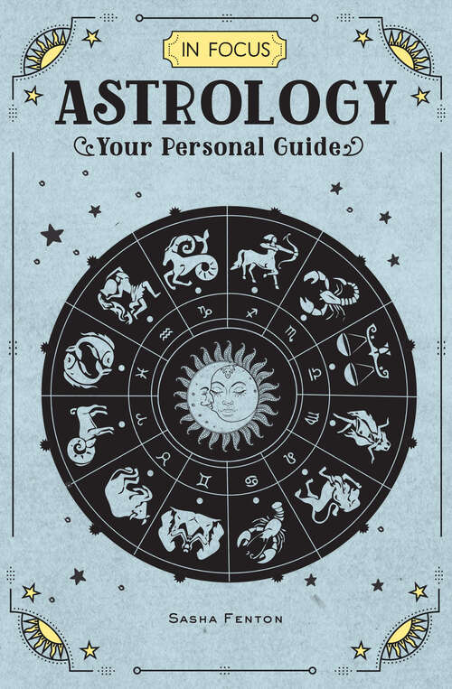 Book cover of Astrology: Your Personal Guide (In Focus #19)