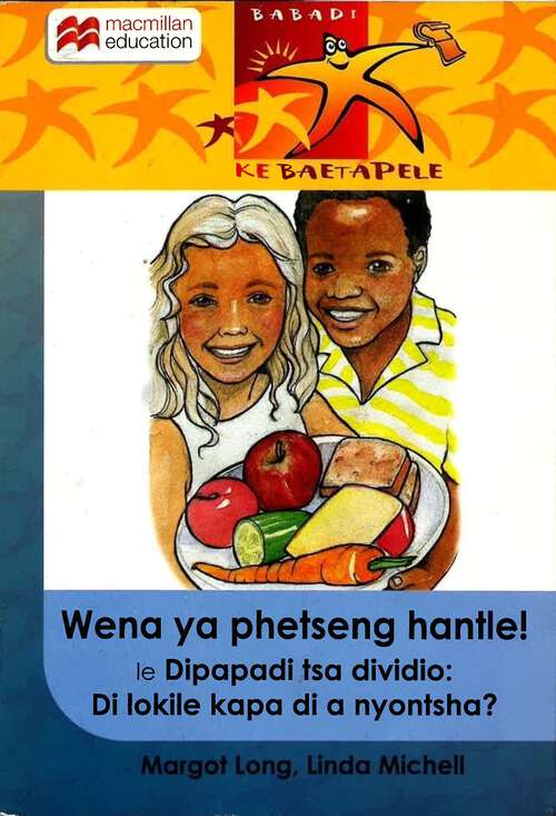 Book cover of Wena ya phetseng hantle! le Dipapadi tsa dividio: Di lokile kapa di a nyontsha?