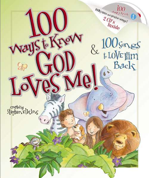 Book cover of 100 Ways to Know God Loves Me, 100 Songs to Love Him Back