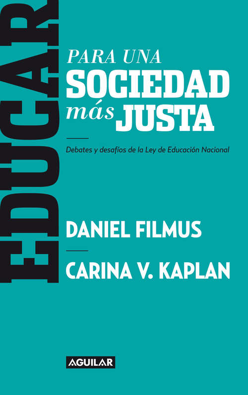 Educar para una sociedad más justa: Debates y desafíos de la Ley de Educación Nacional