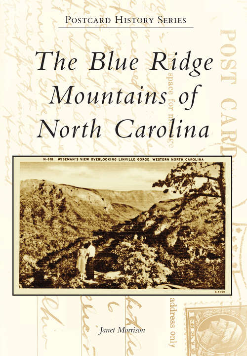 Book cover of Blue Ridge Mountains of North Carolina, The (Postcard History Series)