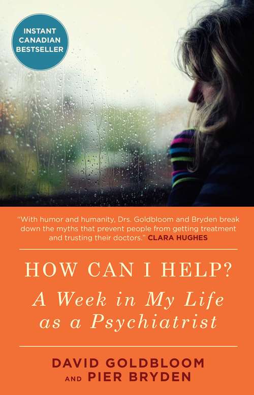Book cover of How Can I Help?: A Week in My Life as a Psychiatrist (Canadian Origin)