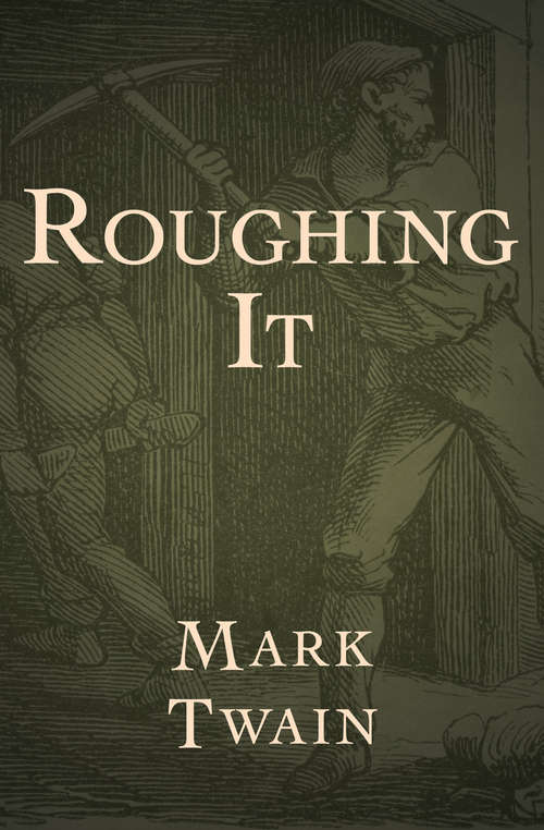 Book cover of Roughing It: The Authorized Uniform Edition (Digital Original)
