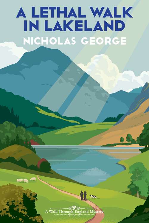 Book cover of A Lethal Walk in Lakeland (A Walk Through England Mystery)