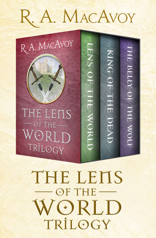 Book cover of The Lens of the World Trilogy: Lens of the World, King of the Dead, and The Belly of the Wolf