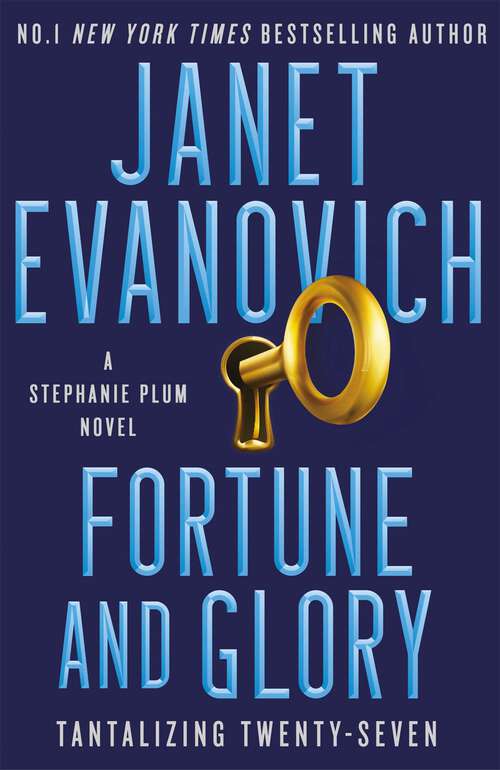 Book cover of Fortune and Glory: The No.1 New York Times bestseller! (A\stephanie Plum Novel Ser. #27)