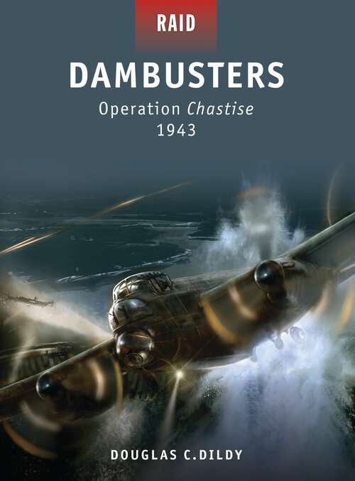 Book cover of Dambusters - Operation Chastise 1943