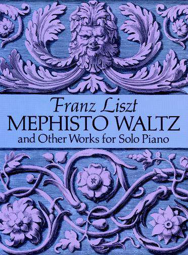 Book cover of Mephisto Waltz and Other Works for Solo Piano (Dover Classical Piano Music)