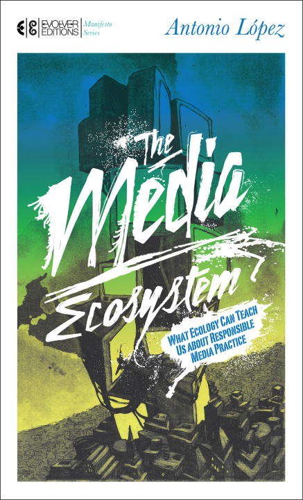 Book cover of The Media Ecosystem