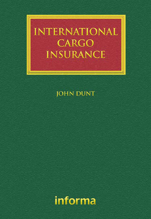 Book cover of International Cargo Insurance (Lloyd's Shipping Law Library)