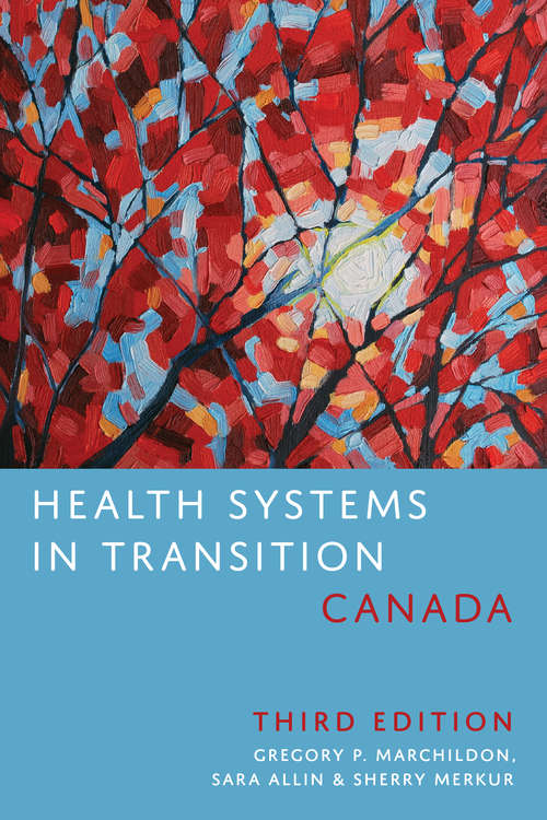 Health Systems in Transition: Canada, Third Edition