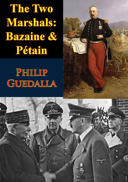 Book cover of The Two Marshals: Bazaine & Pétain