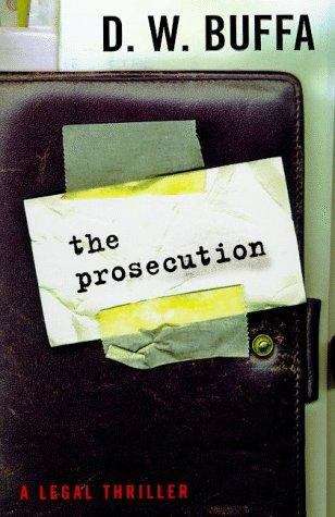 Book cover of The Prosecution, A Legal Thriller (Joseph Antonelli #2)