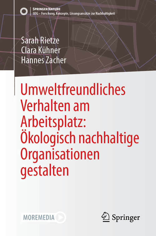 Book cover of Umweltfreundliches Verhalten am Arbeitsplatz: Ökologisch nachhaltige Organisationen gestalten (SDG - Forschung, Konzepte, Lösungsansätze zur Nachhaltigkeit)