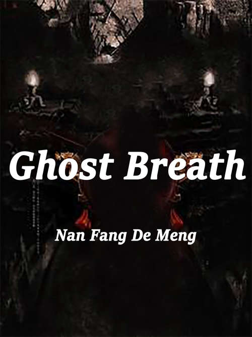 Ghost Breath: Volume 2 (Volume 2 #2)
