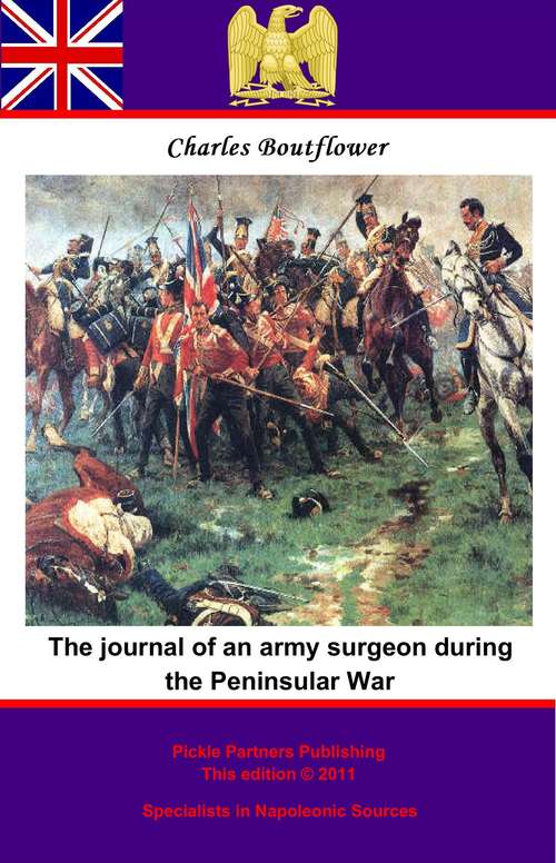 Book cover of The Journal of an Army Surgeon during the Peninsular War (The\spellmount Library Of Military History)