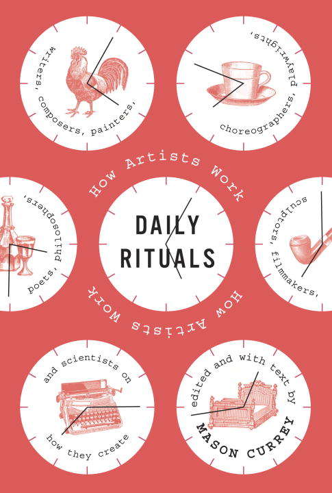 Book cover of Daily Rituals: How Artists Work